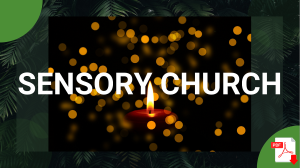 The Sensory Church First Resource